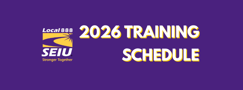 SEIU Local 888 2026 Training Schedule