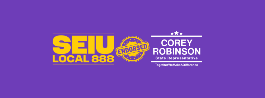 SEIU Local 888 Proudly Endorses Corey Robinson